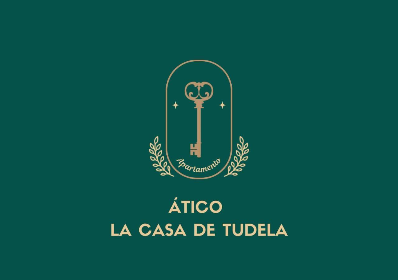 Atico La Casa De Tudela Leilighet Eksteriør bilde